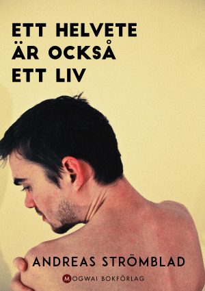 Ett helvete är också ett liv