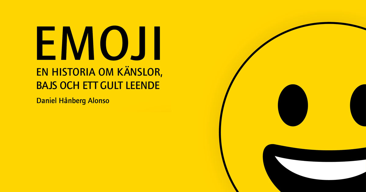 Emoji: En historia om känslor, bajs och ett gult leende